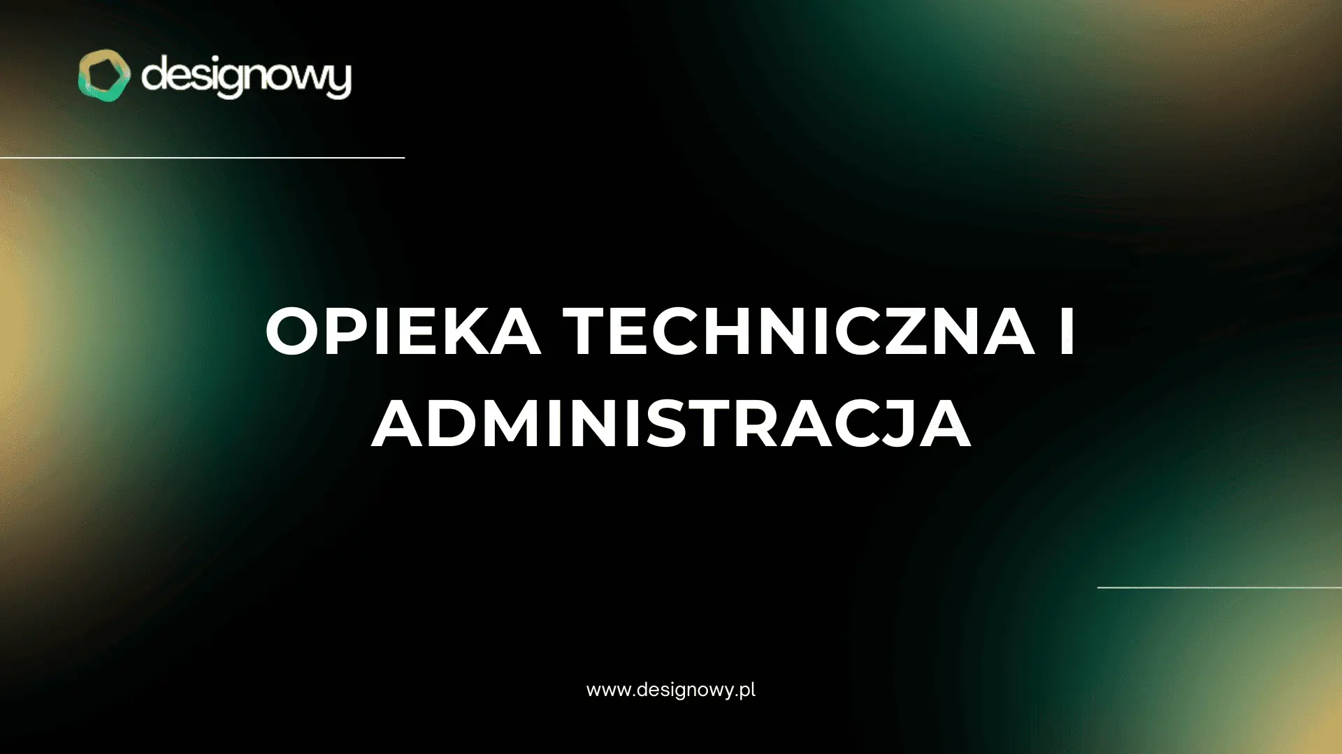 Opieka techniczna i administracja